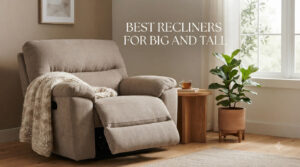 best recliners for big and tall