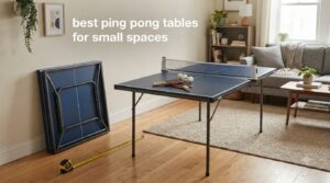 best ping pong tables for small spaces