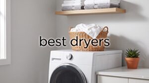 best dryers