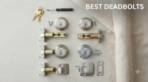 best deadbolts