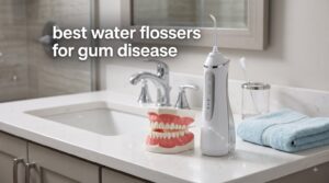 best water flossers for gum disease