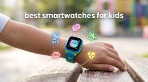 best smartwatches for kids