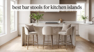 best bar stools for kitchen islands