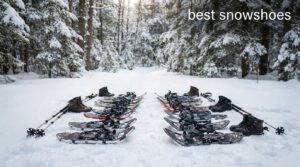 best snowshoes