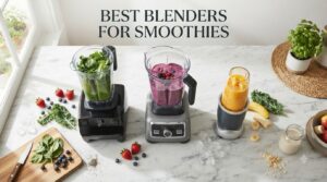 best blenders for smoothies