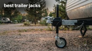 best trailer jacks
