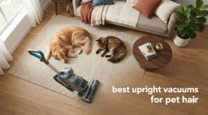 best upright vacuums for pet hair