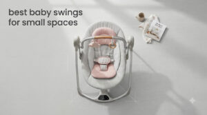 best baby swings for small spaces