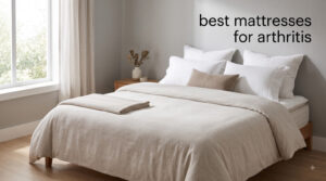 best mattresses for arthritis