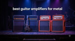 best guitar amplifiers for metal