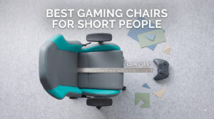 best gaming chairs for short people