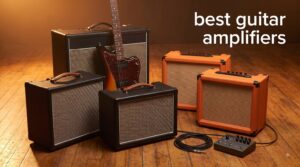 best guitar amplifiers