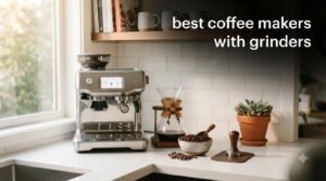 best coffee makers with grinders