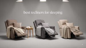 best recliners for sleeping