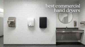 best commercial hand dryers