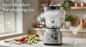best blenders for crushing ice