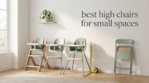 best high chairs for small spaces