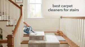 best carpet cleaners for stairs