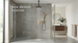 best shower systems