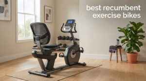 best recumbent exercise bikes