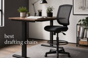 best drafting chairs