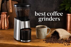 best coffee grinders
