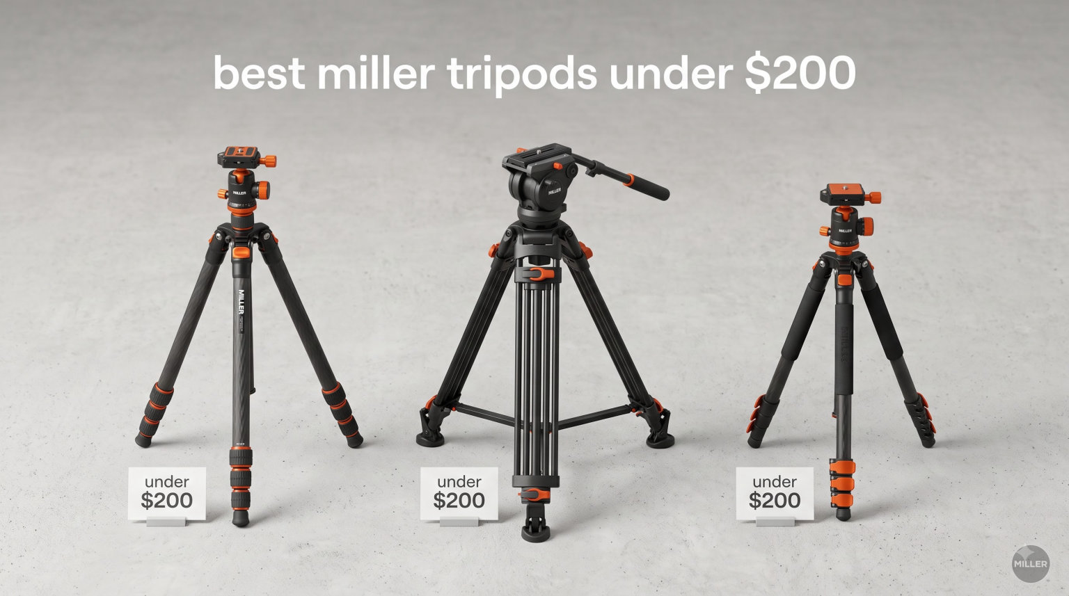 best miller tripods under $200