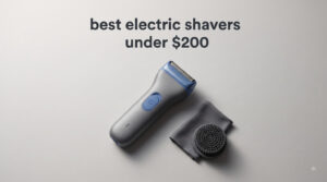 best electric shavers under $200