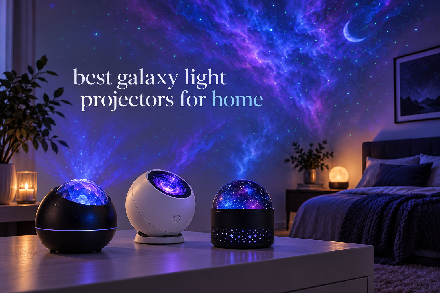 best galaxy light projectors for home