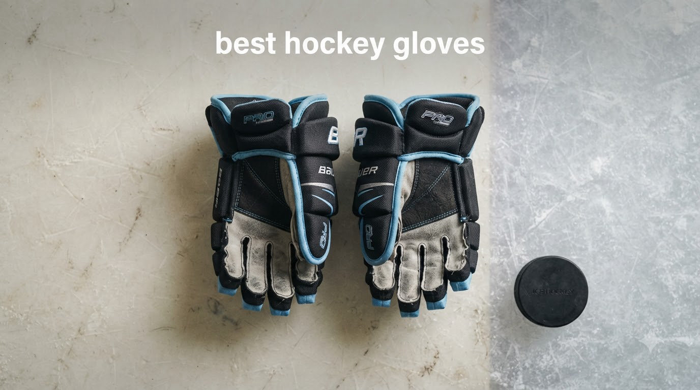 best hockey gloves
