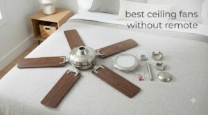 best ceiling fans without remote