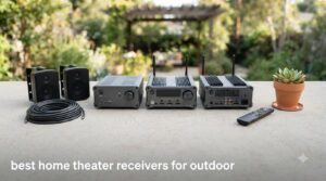 best home theater receivers for outdoor