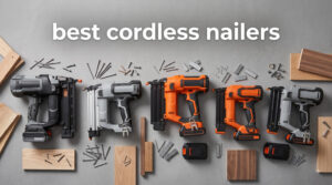 best cordless nailers