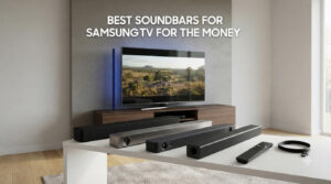 best soundbars for samsung tv for the money