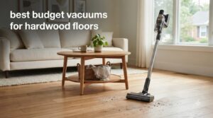 best budget vacuums for hardwood floors