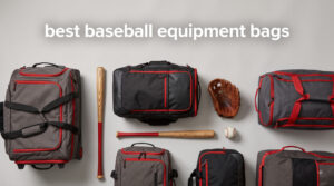 best baseball equipment bags