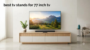 best tv stands for 77 inch tv
