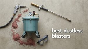 best dustless blasters
