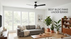 best bldc fans under $3000