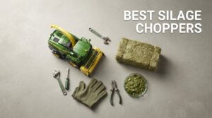 best silage choppers