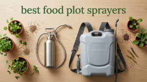 best food plot sprayers
