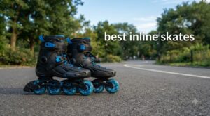 best inline skates