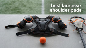 best lacrosse shoulder pads
