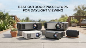 best outdoor projectors for daylight viewing