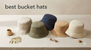 best bucket hats