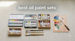 best oil paint sets
