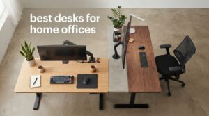 best desks for home offices