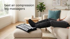 best air compression leg massagers