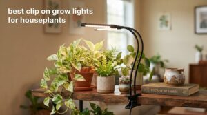 best clip on grow lights for houseplants