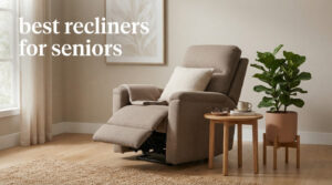 best recliners for seniors